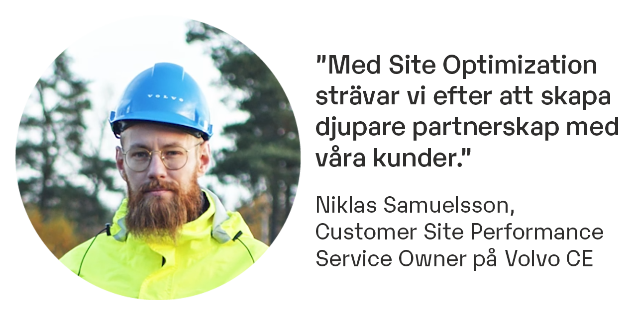 Niklas Samuelsson, Customer Site Performance Service Owner p&aring; Volvo CE - Site Optimization